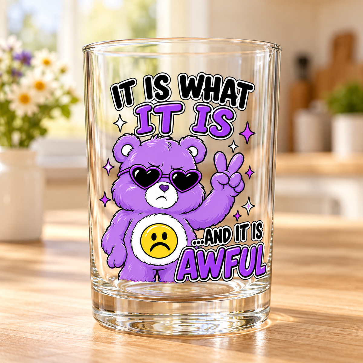 Sassy Bears UV-DTF - It Is What It Is