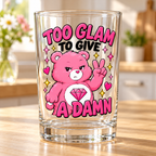 Sassy Bears UV-DTF - Too Glam To Give A D*mn