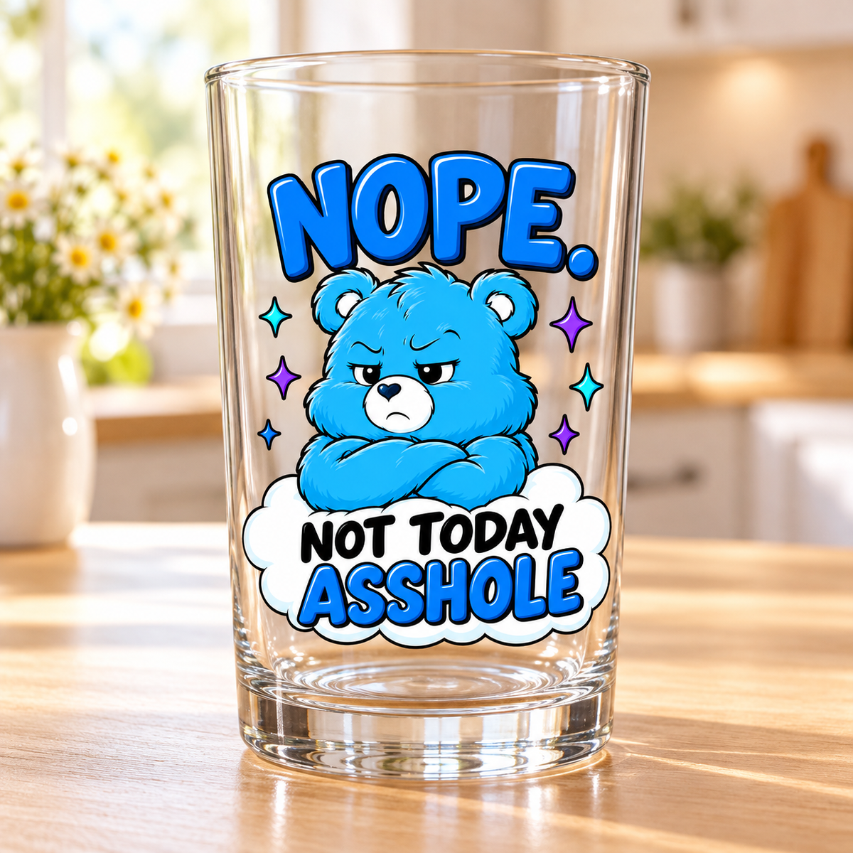Sassy Bears UV-DTF - Nope Not Today A**hole