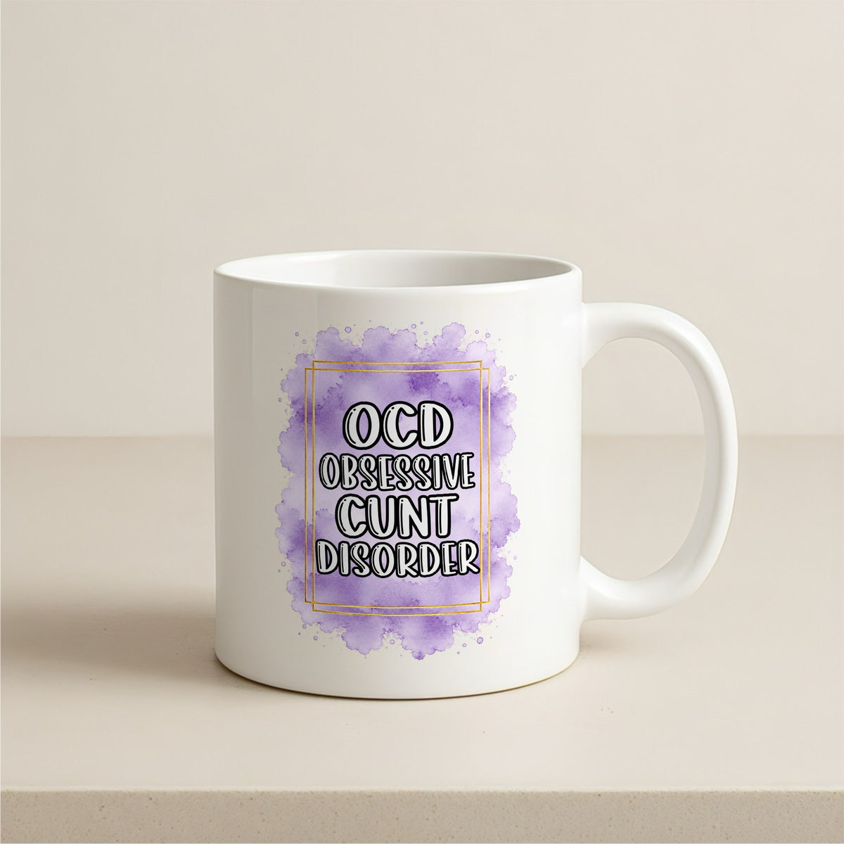 OCD Obsessive C*nt Disorder 11oz Mug Sublimation Transfers