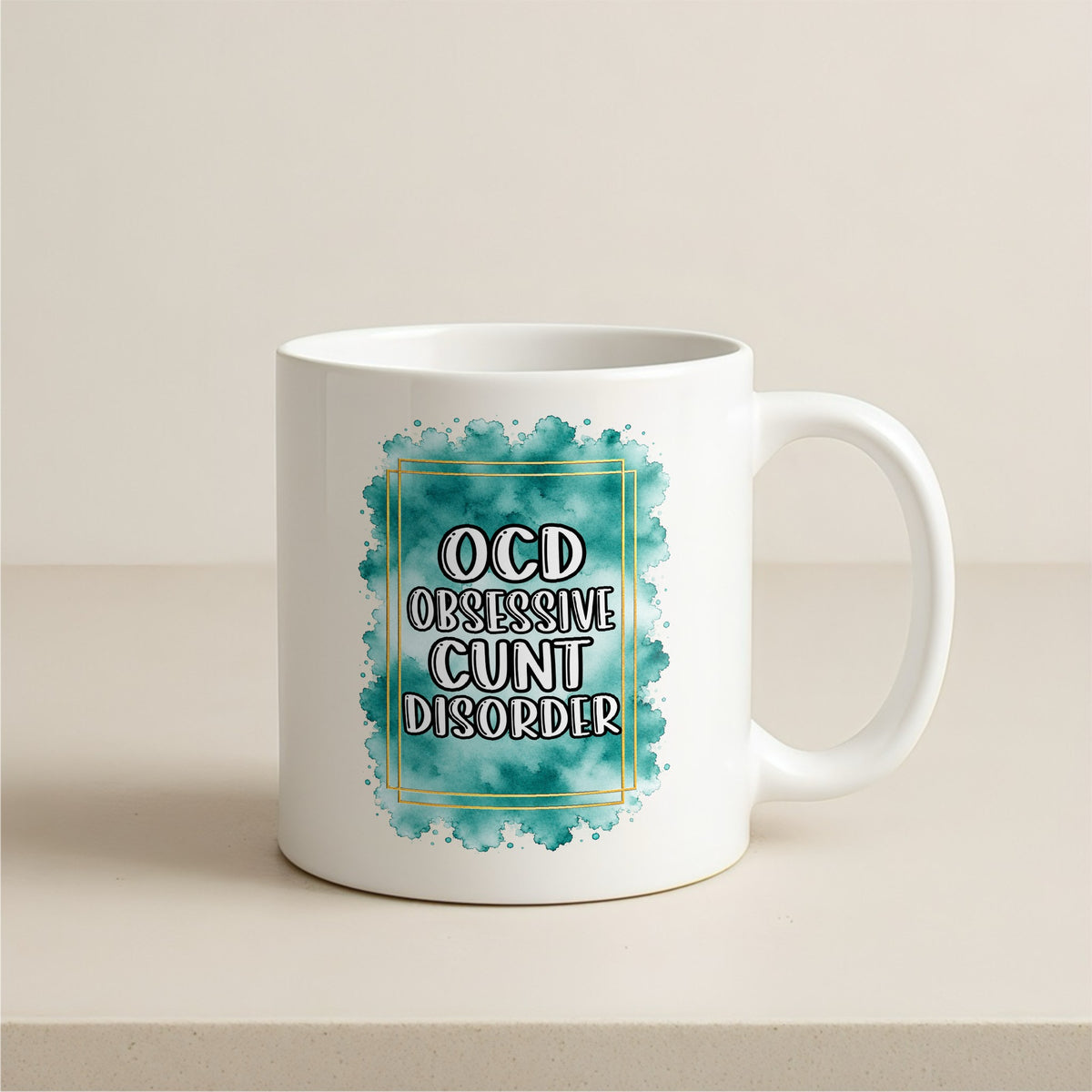 OCD Obsessive C*nt Disorder 11oz Mug Sublimation Transfers
