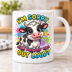 Moody Farmyard mug - Did I Roll Your Eyes Out Loud (Cow)