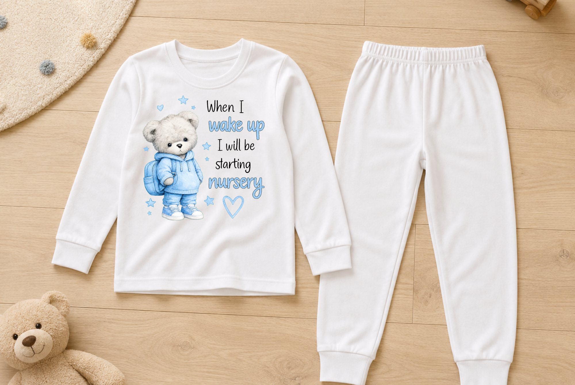 When I Wake Up, I’ll Be Starting Nursery – Teddy DTF Transfer