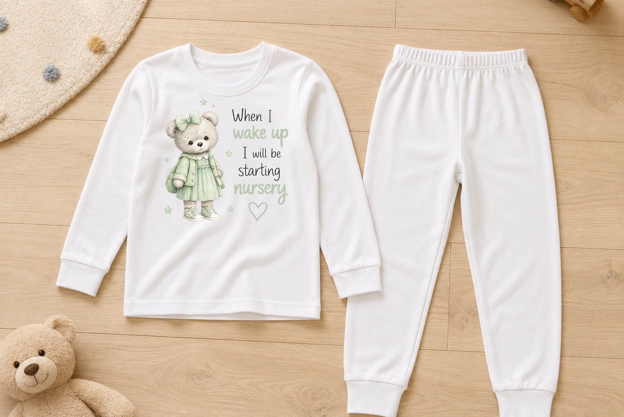 When I Wake Up, I’ll Be Starting Nursery – Teddy DTF Transfer